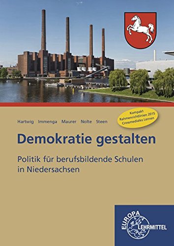 9783808567579: Demokratie gestalten - Niedersachsen: Politik fr berufsbildende Schulen in Niedersachsen