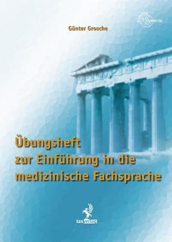 Beispielbild fr bungsheft zur Einfhrung in die medizinische Fachsprache zum Verkauf von medimops