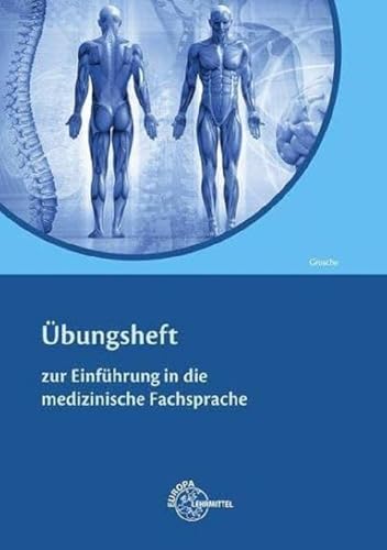 Beispielbild fr Einfhrung in die medizinische Fachsprache -bungsheft zum Verkauf von medimops