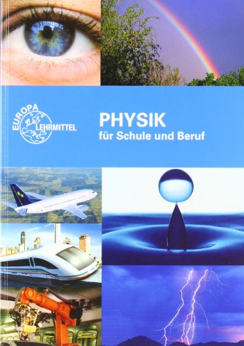 Physik für Schule und Beruf - Gerhard Fastert