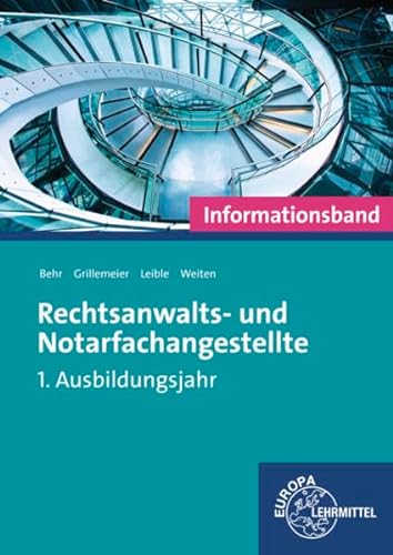 Stock image for Rechtsanwalts- und Notarfachangestellte, Informationsband: 1. Ausbildungsjahr for sale by medimops