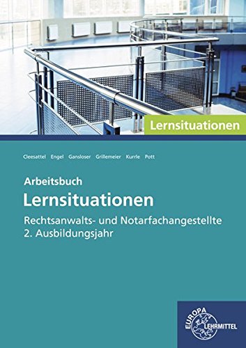 Stock image for Rechtsanwalts- und Notarfachangestellte, Lernsituationen: 2. Ausbildungsjahr for sale by medimops
