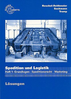 Spedition und Logistik / Lösungen zu 72418: BD 1 - Friedrich Sackmann