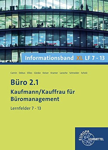 Beispielbild fr Bro 2.1, Informationsband XL, Lernfelder 7 - 13: Kaufmann/Kauffrau fr Bromanagement zum Verkauf von medimops