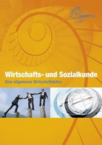 Beispielbild fr Wirtschafts- und Sozialkunde: Eine allgemeine Wirtschaftslehre zum Verkauf von medimops