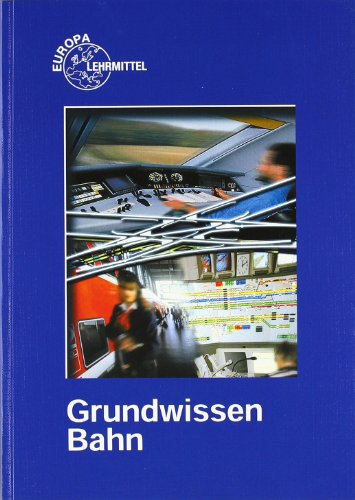 Grundwissen Bahn - Hegger, Andreas, Marks-Fährmann, Ulrich