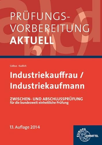 9783808574560: Prfungsvorbereitung aktuell. Industriekauffrau/Industriekaufmann. Gesamtpaket