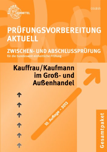 9783808576106: Prfungsvorbereitung aktuell. Kauffrau/Kaufmann im Gro- und Auenhandel. Gesamtpaket