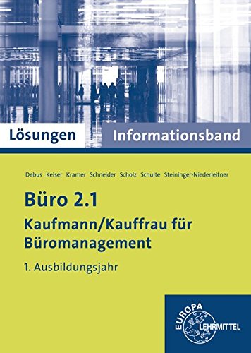 9783808577332: Lsungen zu 75741 - Bro 2.1- Kaufmann/Kauffrau fr Bromanagement. Informationsband 1. Ausbildungsjahr