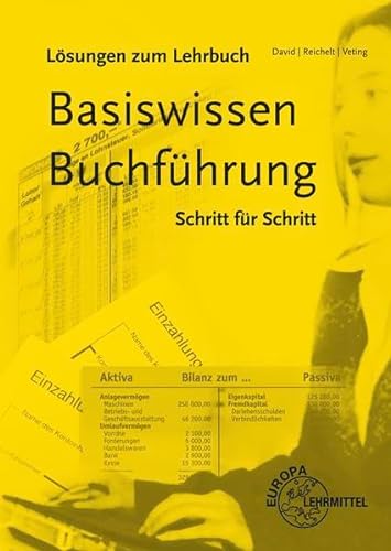 Stock image for Basiswissen Buchfhrung. Schritt fr Schritt. Lsungen zum Lehrbuch for sale by medimops