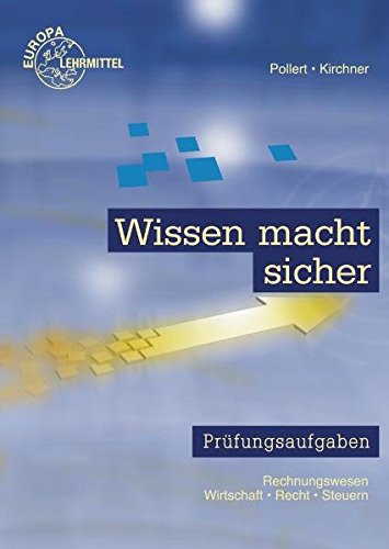 Stock image for Wissen macht sicher: Prfungsaufgaben - Rechnungswesen, Wirtschaft, Recht, Steuern for sale by medimops