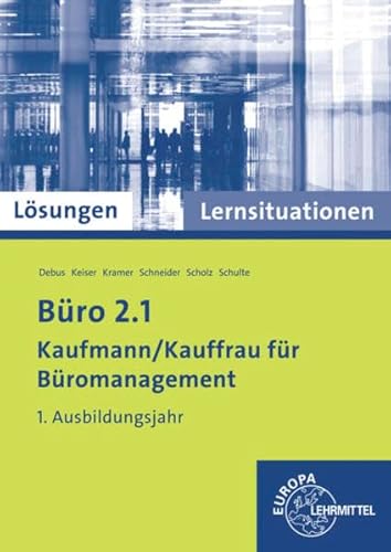 9783808579893: Lsungen zu 75772 - Bro 2.1 - Kaufmann/Kauffrau fr Bromanagement. Lernsituationen 1. Ausbildungsjahr