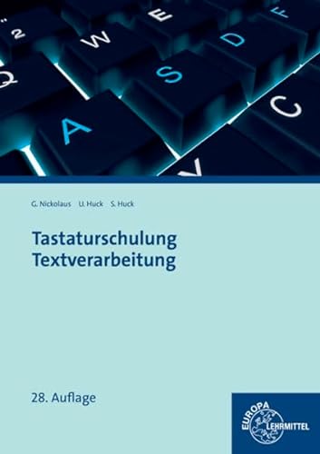 Stock image for Tastaturschulung Textverarbeitung: Texteingabe, Textbearbeitung, Textgestaltung for sale by medimops