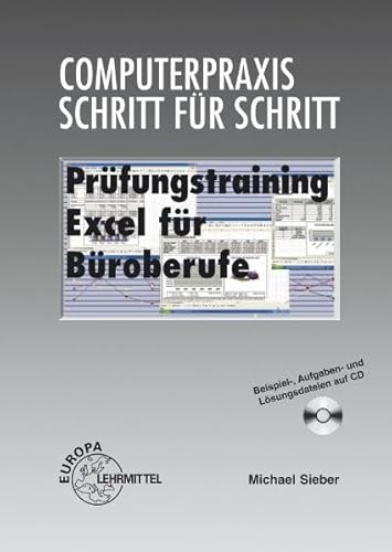 Beispielbild fr Prfungstraining Excel fr Broberufe: Eine systematische Vorbereitung auf die Excel-Aufgaben der praktischen Prfung fr Brokaufleute und Kaufleute fr Brokommunikation zum Verkauf von medimops