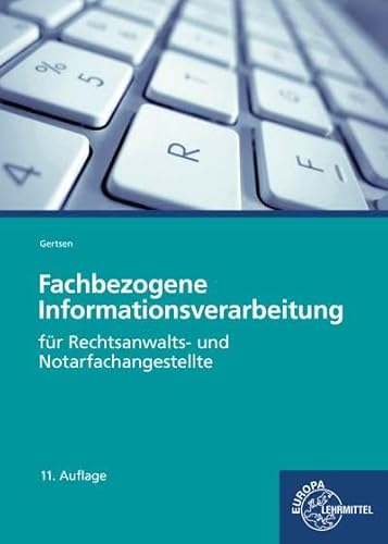 Stock image for Fachbezogene Informationsverarbeitung fr Rechtsanwalts- und Notarfachangestellte for sale by Blackwell's