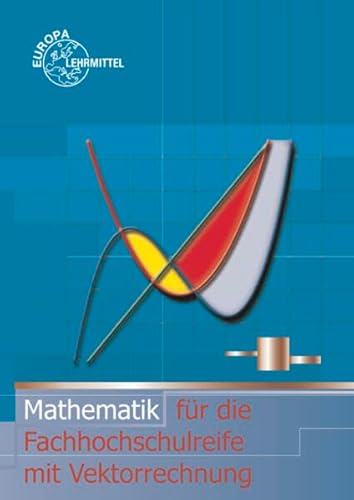 Stock image for Mathematik fr die Fachhochschulreife mit Vektorrechnung for sale by medimops