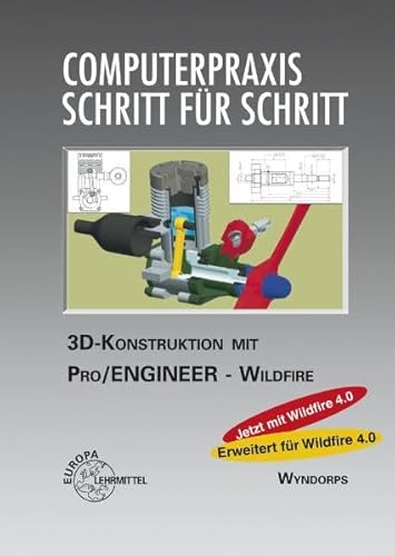 Stock image for 3D-Konstruktion mit Pro/Engineer - Wildfire for sale by medimops