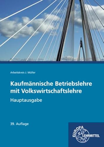 9783808591529: Kaufmnnische Betriebslehre Hauptausgabe mit Volkswirtschaftslehre: ohne CD