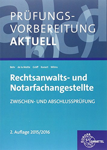 Stock image for Prfungsvorbereitung aktuell - Rechtsanwalts- und Notarfachangestellte: Zwischen- und Abschlussprfung for sale by medimops