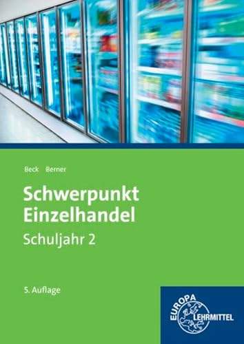 Beispielbild fr Schwerpunkt Einzelhandel Schuljahr 2 - Lernfelder 6, 7, 12, 13, 16: Lehrbuch zum Verkauf von medimops