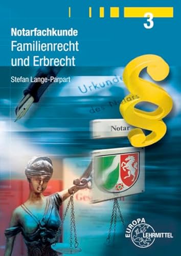 Beispielbild fr Notarfachkunde - Familienrecht und Erbrecht Band 3 zum Verkauf von medimops