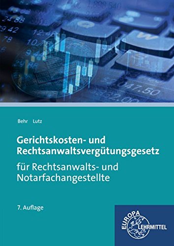 Stock image for Gerichtskosten- und Rechtsanwaltsvergtungsgesetz: fr Rechtsanwalts- und Notarfachangestellte for sale by medimops
