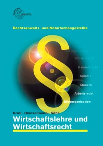 Beispielbild fr Wirtschaftslehre und Wirtschaftsrecht fr Rechtsanwalts- und Notarfachangestellte zum Verkauf von medimops