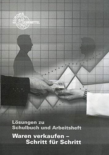 Stock image for Waren verkaufen - Schritt fr Schritt. Lsungen for sale by Buchmarie