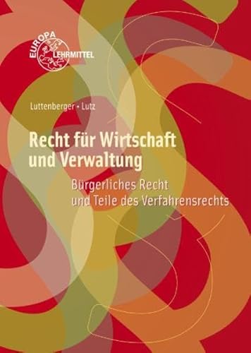 Stock image for Recht fr Wirtschaft und Verwaltung: Brgerliches Recht und Teile des Verfahrensrechts for sale by medimops