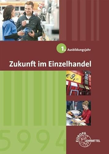 Stock image for Zukunft im Einzelhandel 1. Ausbildungsjahr for sale by medimops