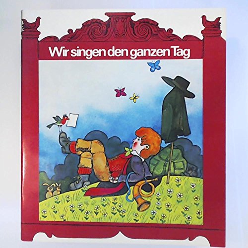 Stock image for Wir singen den ganzen Tag for sale by Elke Noce