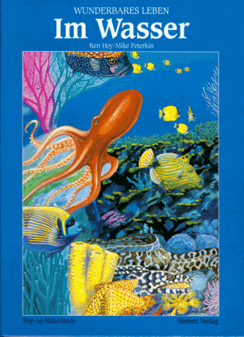 9783808928523: Wunderbares Leben im Wasser. Pop-up- Naturbuch