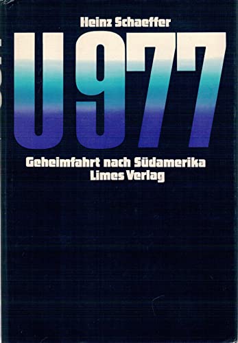 Imagen de archivo de U 977. Geheimfahrt nach Sdamerika a la venta por medimops