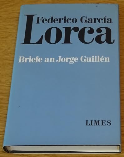 Beispielbild fr Briefe an Jorge Guillen [Hardcover] Federico Garca Lorca zum Verkauf von tomsshop.eu