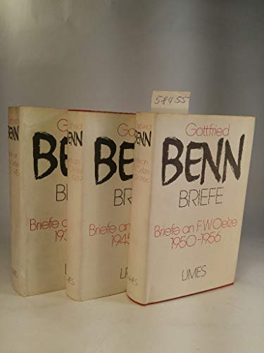 Briefe; Teil: Bd. 1., Briefe an F. W. Oelze : 1932 - 1945. Vorw. von F. W. Oelze. Hrsg. von Harald Steinhagen u. Jürgen Schröder. - Benn, Gottfried