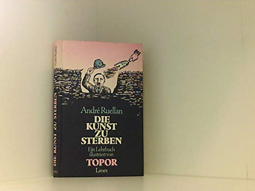 Imagen de archivo de Die Kunst zu sterben - Ein Lehrbuch a la venta por 3 Mile Island