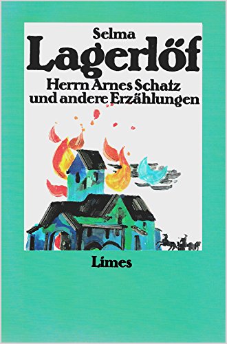 Herrn Arnes Schatz und andere Erzählungen. - Lagerlöf, Selma.