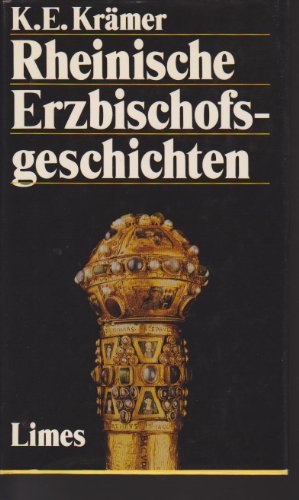 Beispielbild fr Rheinische Erzbischofsgeschichten zum Verkauf von Bernhard Kiewel Rare Books