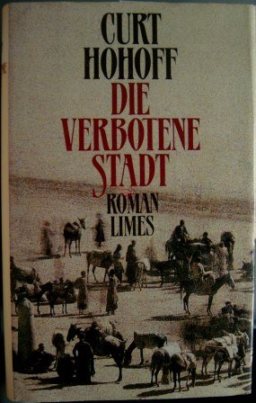 Beispielbild fr Die verbotene Stadt : Roman. zum Verkauf von Antiquariat + Buchhandlung Bcher-Quell