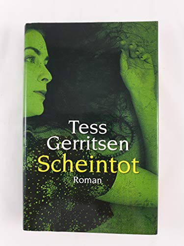 Scheintot : Roman. Dt. von Andreas Jäger - Gerritsen, Tess