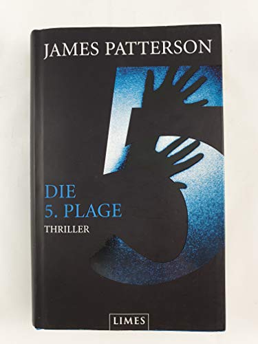 Die 5. Plage : Roman. mit Maxine Paetro. Dt. von Andreas Jäger - Patterson, James
