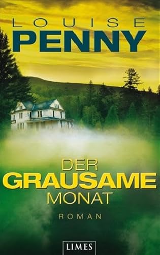 Der grausame Monat -[Kriminal] Roman, Deutsch von Andrea Stumpf und Gabriele Werbeck, - Penny, Louise,