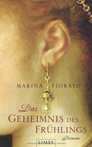 Das Geheimnis des Frühlings. Roman. TB - Marina Fiorato