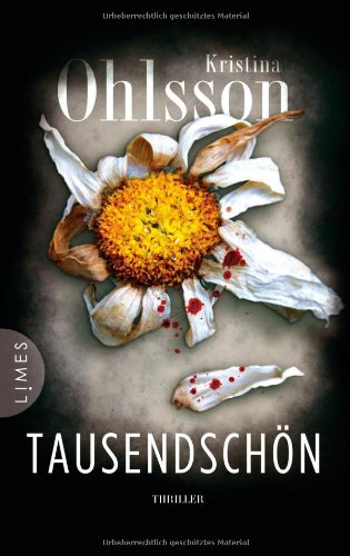 Tausendschön : Thriller. - Ohlsson, Kristina und Susanne Dahmann