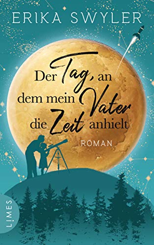 Stock image for Der Tag, an dem mein Vater die Zeit anhielt: Roman for sale by medimops