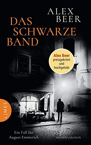 Das schwarze Band: Ein Fall für August Emmerich - Kriminalroman - Nominiert für den Crime Cologne Award 2021 (Die Kriminalinspektor-Emmerich-Reihe, Band 4) - Alex Beer