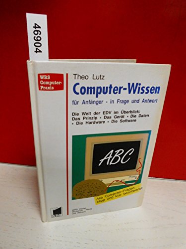 Stock image for Computer- Wissen fr Anfnger in Frage und Antwort for sale by medimops