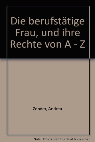 9783809211549: Ihre Rechte als Frau von A-Z - Zender, Andrea