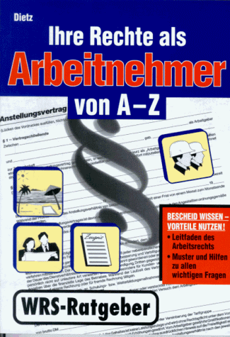 Stock image for Ihre Rechte als Arbeitnehmer von A - Z for sale by Buchpark