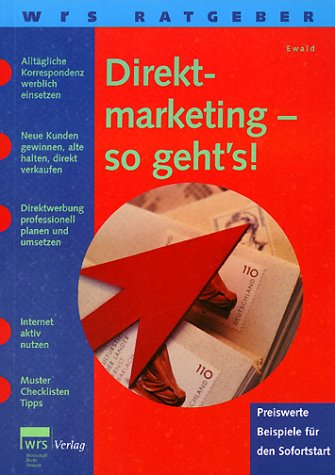 Beispielbild fr Direktmarketing - so geht's! zum Verkauf von Eulennest Verlag e.K.
